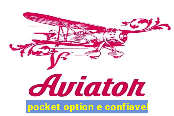 pocket option e confiavel